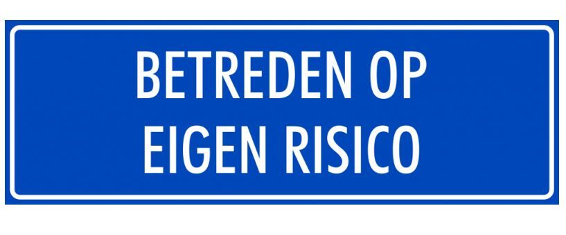 TEKSTBORD BETREDEN OP EIGEN RISICO KUNSTSTOF BLAUW WITTE TEKST 300X130X1MM